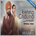 Kehna Chauna Mp3